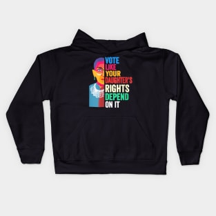 Vote Like Your Daughter’s Rights Depend on It v4 Kids Hoodie